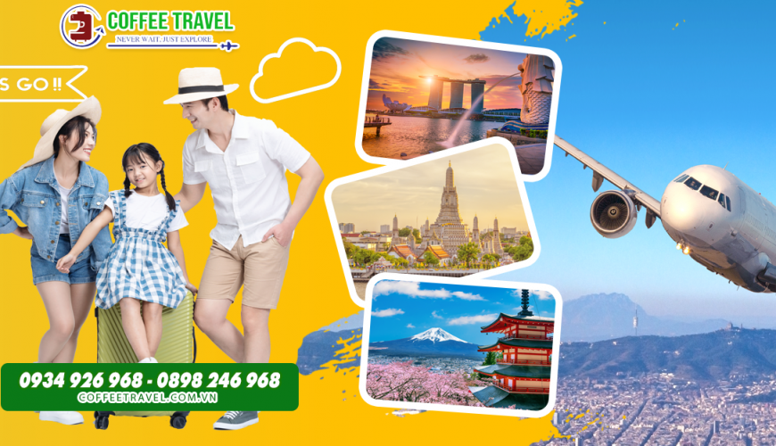 Dịch Vụ Visa Du Lịch Coffee Travel – Chìa Khóa Cho Hành Trình Tự Túc Hoàn Hảo
