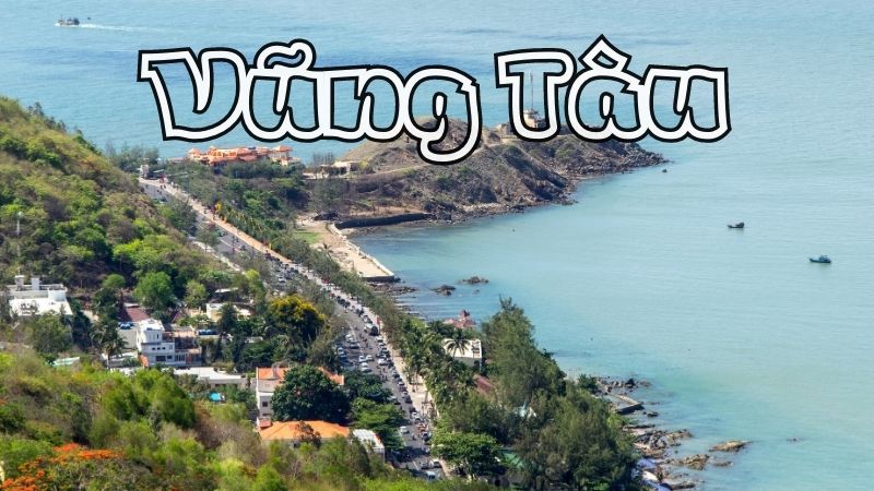 Du lịch Vũng Tàu: Cẩm nang từ A đến Z