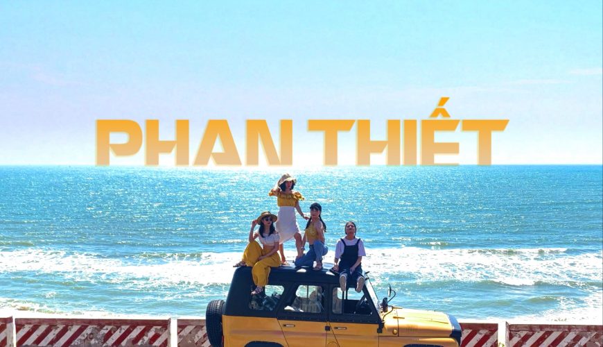 Khám Phá Phan Thiết: Thiên Đường Nghỉ Dưỡng Ven Biển