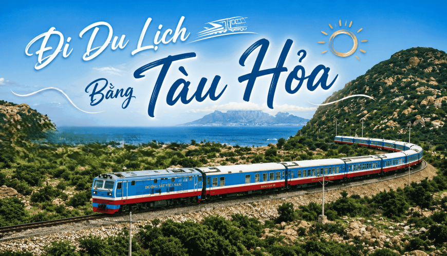 Đi Du Lịch Bằng Tàu Hỏa