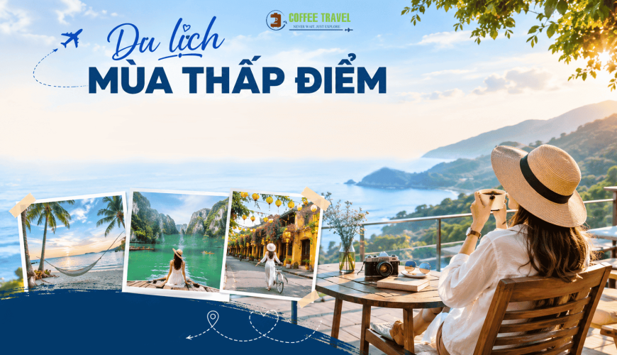 Du Lịch Mùa Thấp Điểm